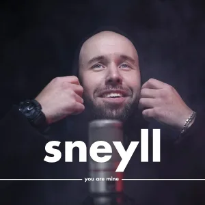 Sneyll - You Are Mine