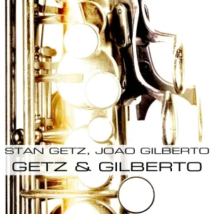 Stan Getz, Joan Gilberto feat. Antonio Carlos Jobim - The Girl from Ipanema