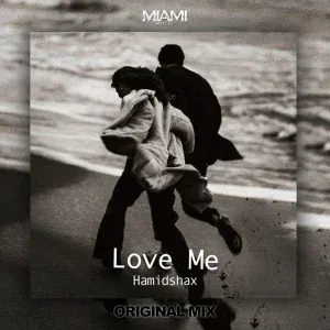 Hamidshax - Love Me