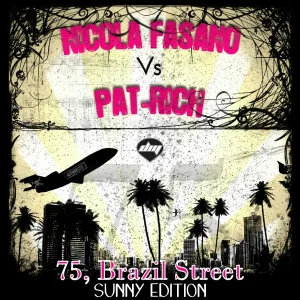 Nicola Fasano, Pat-Rich - 75, Brazil Street (Vocal Radio Mix)