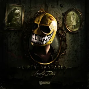 Dirty Bastards - Lovely Day