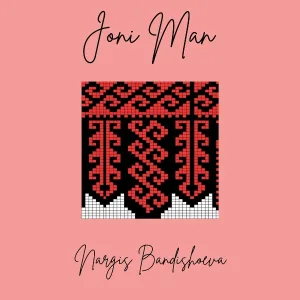 Nargis Bandishoeva - Joni Man