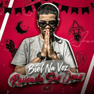 Biell Na Voz feat. MC POGBA - O São João Já Tá Chegando