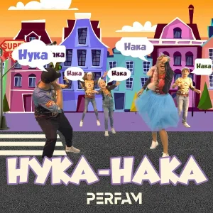 PERFAM - Нука-нака
