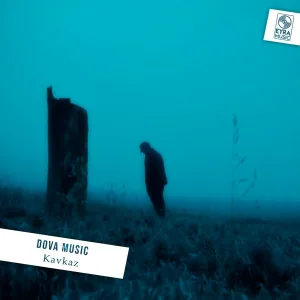 Dova Music - Kavkaz