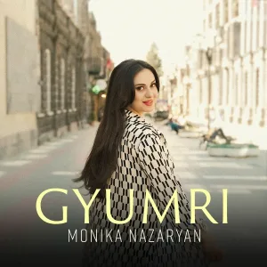 Monika Nazaryan - Gyumri