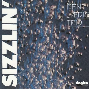 Bent Jædig - Sizzlin´
