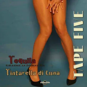 Tape Five - Tequila