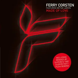 Ferry Corsten - Made Of Love (Push Remix)