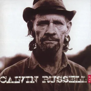 Calvin Russell - Wild wild west