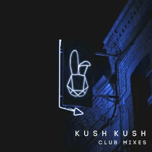 Kush Kush - I'm Blue