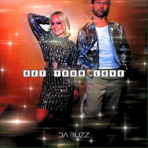 Da Buzz - Get You Love