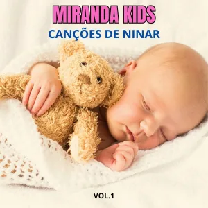 Miranda Kids - Nana Neném - Hush Little Baby
