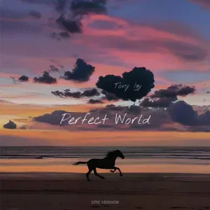 Tony Igy - Perfect World (Epic Version)