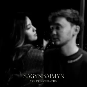 Asik feat. kanuraichik - Sagynbaimyn