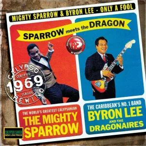 Mighty Sparrow & Byron Lee - No Money, No Love