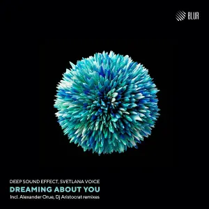 Deep Sound Effect, Svetlana Voice - Dreaming About you