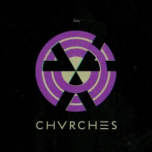 CHVRCHES - Lies