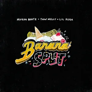 Murda Beatz, YNW Melly feat. Lil Durk - Banana Split