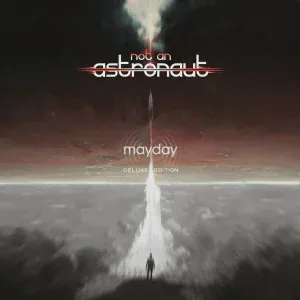 not an astronaut - mayday