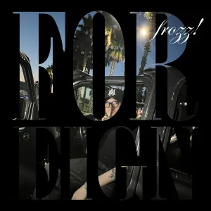 frozz! - foreign