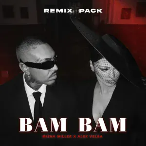 Misha Miller, Alex Velea - Bam Bam