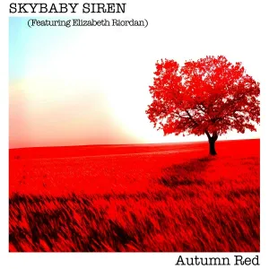 SKYBABY SIREN feat. Elizabeth Riordan - Autumn Red (feat. Elizabeth Riordan)