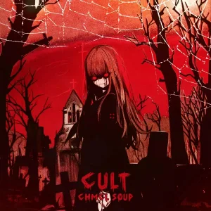 CHMCL SØUP - CULT