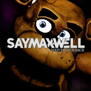 SayMaxWell - Watch Your Back