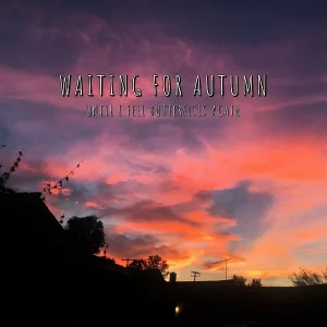 Waiting for Autumn - You're Tearing Me Apart