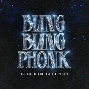T.A. Loc, ALTUNIN, Gasteza, 21 Keyz - Bling Bling Phonk