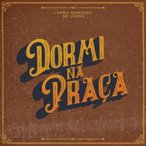 Luana Marques & De Lukka - Dormi Na Praça