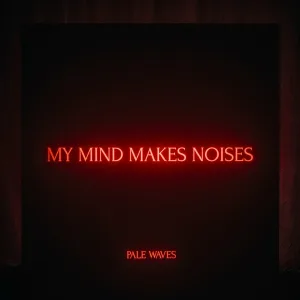 Pale Waves - Came in Close