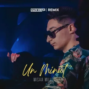 Misha Miller - Un Minut