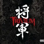 Trivium - Into the Mouth of Hell We March