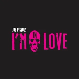 Dub Pistols feat. Lindy Layton, Rodney P - I'm in Love