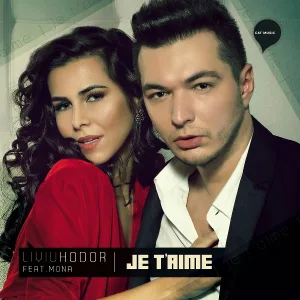 Liviu Hodor feat. Mona - Je t'aime