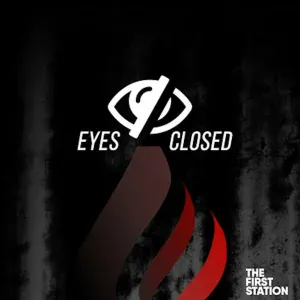 The First Station - Eyes Closed