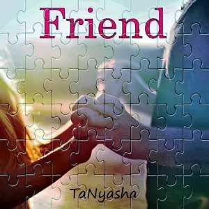 TaNyasha - Friend