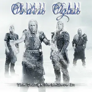 Orden Ogan - The Things We Believe In