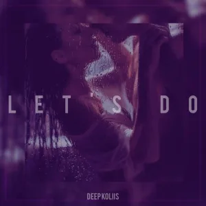 Deep koliis - Let's Do