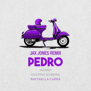 Jaxomy, Agatino Romero, Jax Jones feat. Raffaella Carrà - Pedro [Jax Jones Remix]