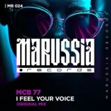 MCB 77 - I Feel Your Voice