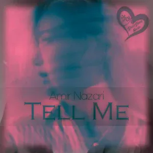 Amir Nazari - Tell Me
