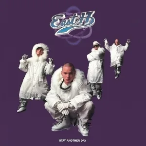 East 17 - Stay Another Day