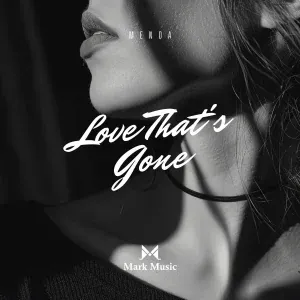 MENDA - Love That's Gone
