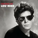 Lou Reed - Perfect Day