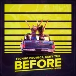 Techno Project, Geny Tur - Before (Slow Mix)