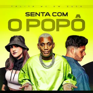 Tálita, Marlon Zuck feat. Mc gw - Senta Com o Popô