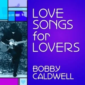 Bobby Caldwell - My Flame